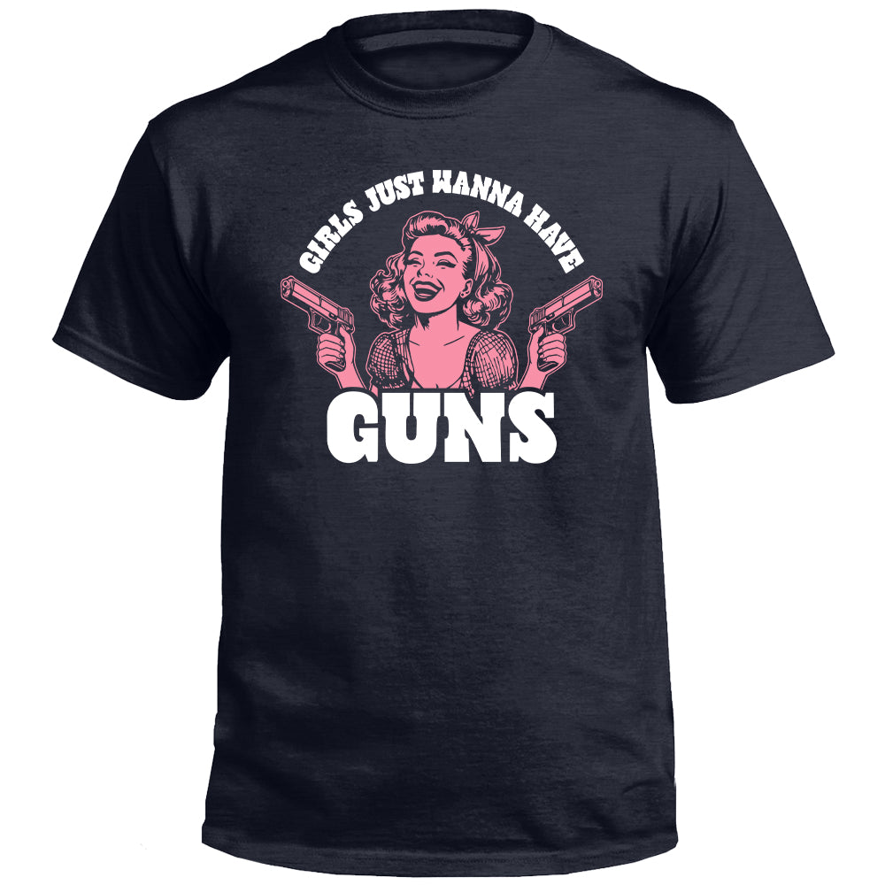 Girls Just Wanna Have Guns (Front Print)